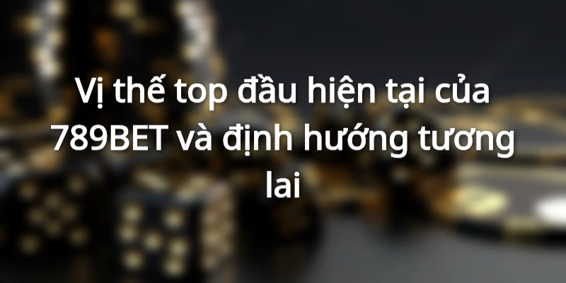 Định hướng mở rộng thị trường sang châu Âu của nhà cái